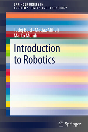 Buchcover Introduction to Robotics | Tadej Bajd | EAN 9789400761018 | ISBN 94-007-6101-5 | ISBN 978-94-007-6101-8