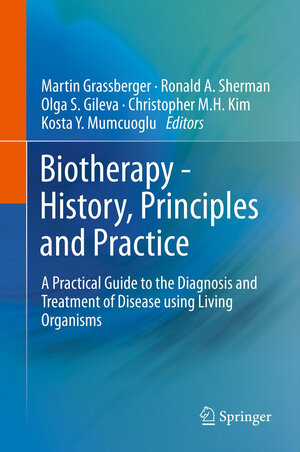 Buchcover Biotherapy - History, Principles and Practice  | EAN 9789400765856 | ISBN 94-007-6585-1 | ISBN 978-94-007-6585-6