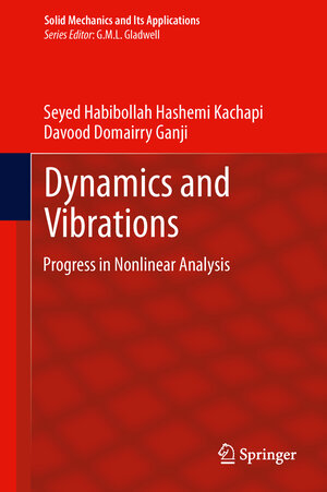 Buchcover Dynamics and Vibrations | Seyed Habibollah Hashemi Kachapi | EAN 9789400767751 | ISBN 94-007-6775-7 | ISBN 978-94-007-6775-1