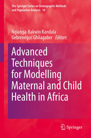 Buchcover Advanced Techniques for Modelling Maternal and Child Health in Africa | EAN 9789400767775 | ISBN 94-007-6777-3 | ISBN 978-94-007-6777-5