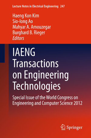 Buchcover IAENG Transactions on Engineering Technologies | EAN 9789400768178 | ISBN 94-007-6817-6 | ISBN 978-94-007-6817-8