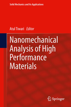 Buchcover Nanomechanical Analysis of High Performance Materials | EAN 9789400769182 | ISBN 94-007-6918-0 | ISBN 978-94-007-6918-2