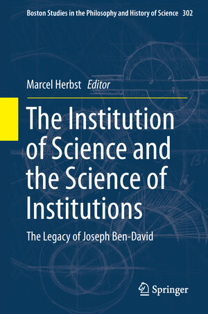 Buchcover The Institution of Science and the Science of Institutions | EAN 9789400774063 | ISBN 94-007-7406-0 | ISBN 978-94-007-7406-3