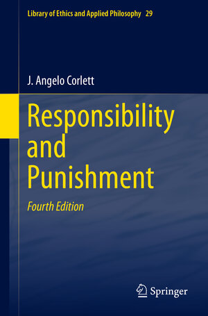 Buchcover Responsibility and Punishment | J. Angelo Corlett | EAN 9789400779259 | ISBN 94-007-7925-9 | ISBN 978-94-007-7925-9