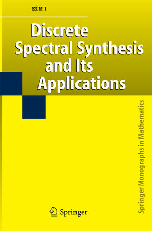 Buchcover Discrete Spectral Synthesis and Its Applications | László Székelyhidi | EAN 9789400787230 | ISBN 94-007-8723-5 | ISBN 978-94-007-8723-0