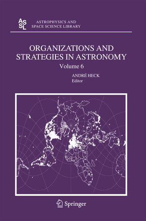 Buchcover Organizations and Strategies in Astronomy 6 | EAN 9789400788510 | ISBN 94-007-8851-7 | ISBN 978-94-007-8851-0