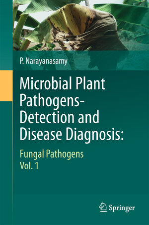 Buchcover Microbial Plant Pathogens-Detection and Disease Diagnosis: | P. Narayanasamy | EAN 9789400789760 | ISBN 94-007-8976-9 | ISBN 978-94-007-8976-0