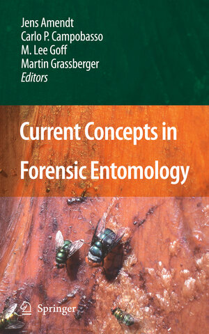 Buchcover Current Concepts in Forensic Entomology  | EAN 9789400791671 | ISBN 94-007-9167-4 | ISBN 978-94-007-9167-1