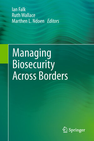 Buchcover Managing Biosecurity Across Borders | EAN 9789400792616 | ISBN 94-007-9261-1 | ISBN 978-94-007-9261-6