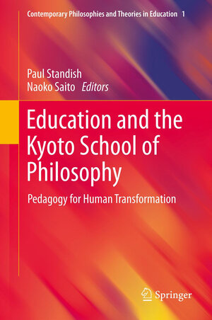 Buchcover Education and the Kyoto School of Philosophy  | EAN 9789400797499 | ISBN 94-007-9749-4 | ISBN 978-94-007-9749-9