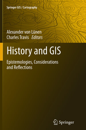 Buchcover History and GIS  | EAN 9789400798298 | ISBN 94-007-9829-6 | ISBN 978-94-007-9829-8