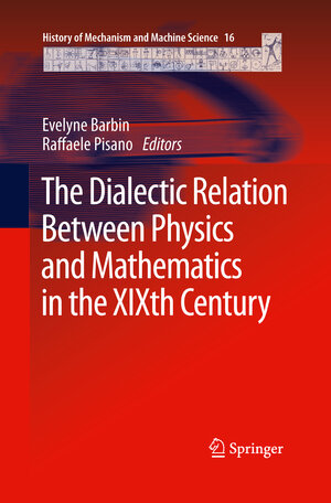 Buchcover The Dialectic Relation Between Physics and Mathematics in the XIXth Century | EAN 9789400799417 | ISBN 94-007-9941-1 | ISBN 978-94-007-9941-7