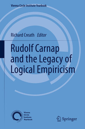 Buchcover Rudolf Carnap and the Legacy of Logical Empiricism  | EAN 9789400799998 | ISBN 94-007-9999-3 | ISBN 978-94-007-9999-8