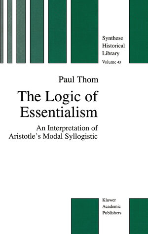 Buchcover The Logic of Essentialism | P. Thom | EAN 9789400916630 | ISBN 94-009-1663-9 | ISBN 978-94-009-1663-0