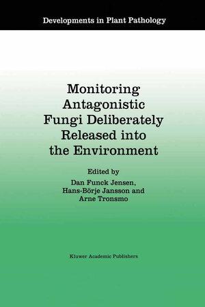 Buchcover Monitoring Antagonistic Fungi Deliberately Released into the Environment | EAN 9789400916982 | ISBN 94-009-1698-1 | ISBN 978-94-009-1698-2