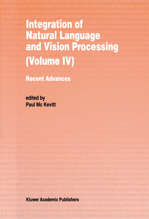 Buchcover Integration of Natural Language and Vision Processing | EAN 9789400917163 | ISBN 94-009-1716-3 | ISBN 978-94-009-1716-3