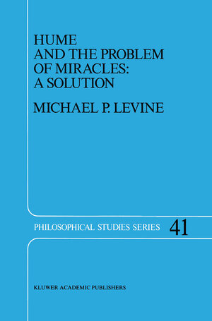 Buchcover Hume and the Problem of Miracles: A Solution | M.P. Levine | EAN 9789400922457 | ISBN 94-009-2245-0 | ISBN 978-94-009-2245-7