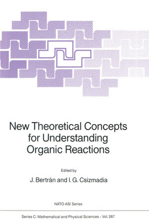 Buchcover New Theoretical Concepts for Understanding Organic Reactions | EAN 9789400923133 | ISBN 94-009-2313-9 | ISBN 978-94-009-2313-3