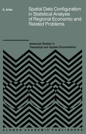 Buchcover Spatial Data Configuration in Statistical Analysis of Regional Economic and Related Problems | Giuseppe Arbia | EAN 9789400923959 | ISBN 94-009-2395-3 | ISBN 978-94-009-2395-9