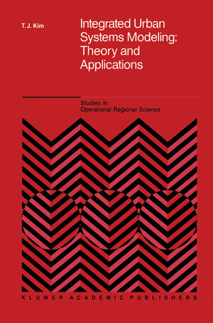 Buchcover Integrated Urban Systems Modeling: Theory and Applications | Tschangho John Kim | EAN 9789400924055 | ISBN 94-009-2405-4 | ISBN 978-94-009-2405-5