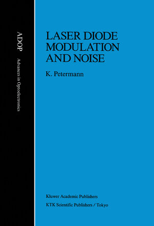 Buchcover Laser Diode Modulation and Noise | Klaus Petermann | EAN 9789400929074 | ISBN 94-009-2907-2 | ISBN 978-94-009-2907-4