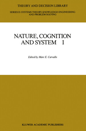 Buchcover Nature, Cognition and System I  | EAN 9789400929913 | ISBN 94-009-2991-9 | ISBN 978-94-009-2991-3