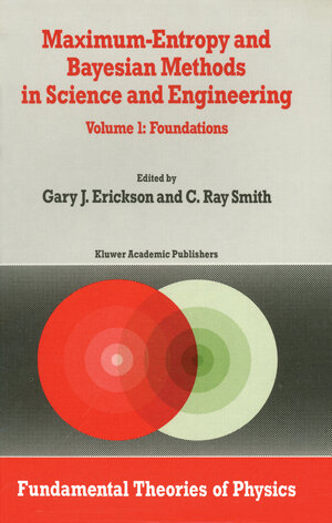Buchcover Maximum-Entropy and Bayesian Methods in Science and Engineering | EAN 9789400930490 | ISBN 94-009-3049-6 | ISBN 978-94-009-3049-0