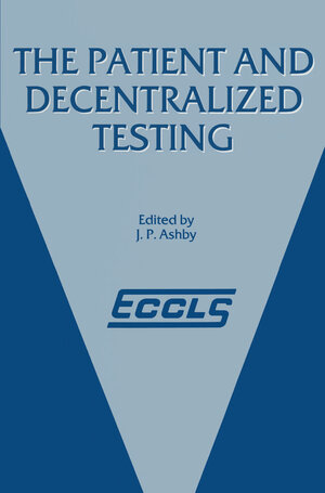 Buchcover The Patient and Decentralized Testing  | EAN 9789400931794 | ISBN 94-009-3179-4 | ISBN 978-94-009-3179-4