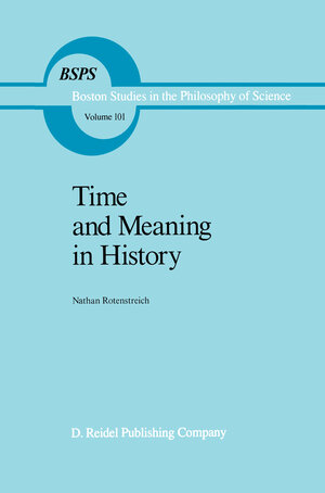 Buchcover Time and Meaning in History | Nathan Rotenstreich | EAN 9789400938458 | ISBN 94-009-3845-4 | ISBN 978-94-009-3845-8