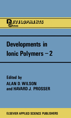 Buchcover Developments in Ionic Polymers—2  | EAN 9789400941878 | ISBN 94-009-4187-0 | ISBN 978-94-009-4187-8