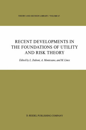 Buchcover Recent Developments in the Foundations of Utility and Risk Theory | EAN 9789400946163 | ISBN 94-009-4616-3 | ISBN 978-94-009-4616-3