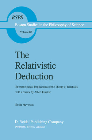 Buchcover The Relativistic Deduction | Émile Meyerson | EAN 9789400952119 | ISBN 94-009-5211-2 | ISBN 978-94-009-5211-9