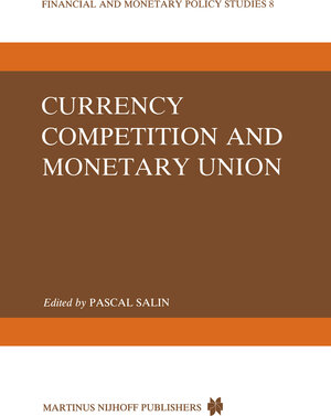 Buchcover Currency Competition and Monetary Union | EAN 9789400960794 | ISBN 94-009-6079-4 | ISBN 978-94-009-6079-4
