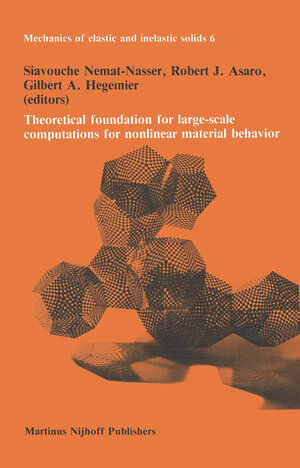 Buchcover Theoretical foundation for large-scale computations for nonlinear material behavior | EAN 9789400962156 | ISBN 94-009-6215-0 | ISBN 978-94-009-6215-6