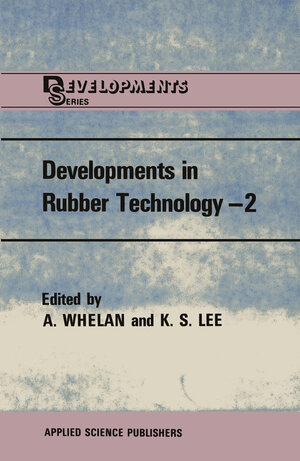 Buchcover Developments in Rubber Technology—2 | EAN 9789400981102 | ISBN 94-009-8110-4 | ISBN 978-94-009-8110-2
