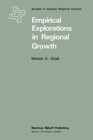 Buchcover Empirical Explorations in Regional Growth | M.A. Ghali | EAN 9789400981584 | ISBN 94-009-8158-9 | ISBN 978-94-009-8158-4