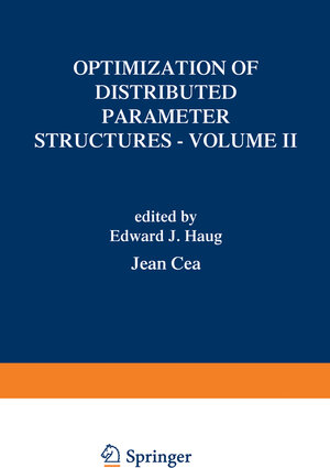 Buchcover Optimization of Distributed Parameter Structures - Volume II | EAN 9789400986084 | ISBN 94-009-8608-4 | ISBN 978-94-009-8608-4