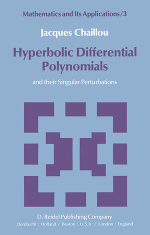 Buchcover Hyperbolic Differential Polynomials | J. Chaillou | EAN 9789400995062 | ISBN 94-009-9506-7 | ISBN 978-94-009-9506-2