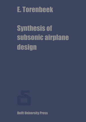 Buchcover Synthesis of subsonic airplane design | E. Torenbeek | EAN 9789400995826 | ISBN 94-009-9582-2 | ISBN 978-94-009-9582-6