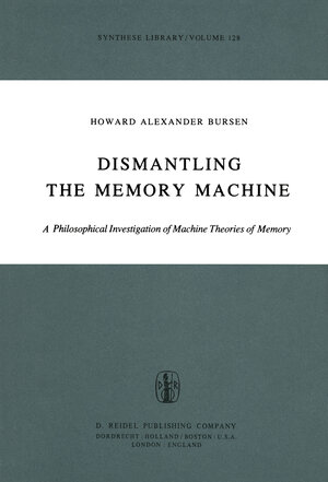 Buchcover Dismantling the Memory Machine | H.A. Bursen | EAN 9789400998872 | ISBN 94-009-9887-2 | ISBN 978-94-009-9887-2