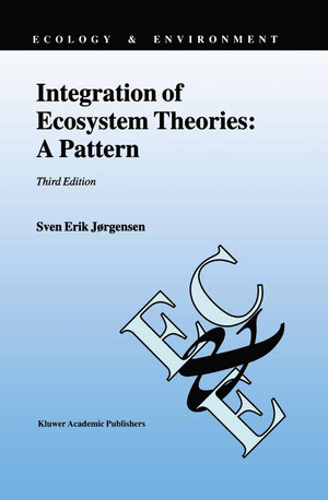 Buchcover Integration of Ecosystem Theories: A Pattern | Sven Erik Jørgensen | EAN 9789401003810 | ISBN 94-010-0381-5 | ISBN 978-94-010-0381-0
