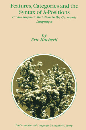 Buchcover Features, Categories and the Syntax of A-Positions | E. Haeberli | EAN 9789401006040 | ISBN 94-010-0604-0 | ISBN 978-94-010-0604-0