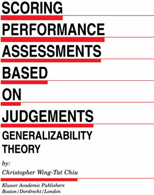 Buchcover Scoring Performance Assessments Based on Judgements | Christopher Wing-Tat Chiu | EAN 9789401006507 | ISBN 94-010-0650-4 | ISBN 978-94-010-0650-7