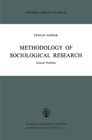 Buchcover Methodology of Sociological Research | S. Nowak | EAN 9789401011174 | ISBN 94-010-1117-6 | ISBN 978-94-010-1117-4