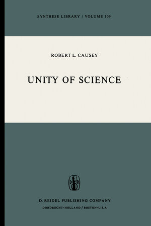 Buchcover Unity of Science | Robert L. Causey | EAN 9789401011907 | ISBN 94-010-1190-7 | ISBN 978-94-010-1190-7