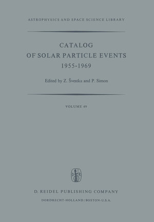 Buchcover Catalog of Solar Particle Events 1955–1969 | EAN 9789401017442 | ISBN 94-010-1744-1 | ISBN 978-94-010-1744-2