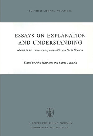Buchcover Essays on Explanation and Understanding | EAN 9789401018234 | ISBN 94-010-1823-5 | ISBN 978-94-010-1823-4