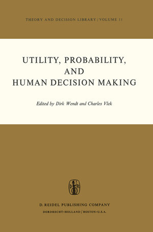 Buchcover Utility, Probability, and Human Decision Making | EAN 9789401018340 | ISBN 94-010-1834-0 | ISBN 978-94-010-1834-0