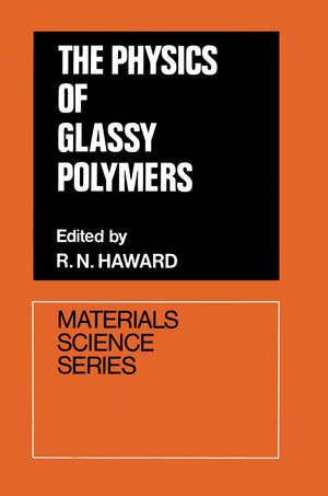 Buchcover The Physics of Glassy Polymers | R. N. Haward | EAN 9789401023559 | ISBN 94-010-2355-7 | ISBN 978-94-010-2355-9