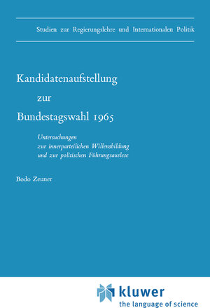 Buchcover Kandidatenaufstellung zur Bundestagswahl 1965 | B. Zeuner | EAN 9789401032032 | ISBN 94-010-3203-3 | ISBN 978-94-010-3203-2